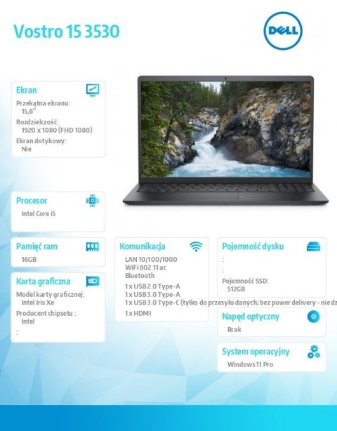 Laptop Vostro 15 (3530) Win11Pro i5-1334U/16GB/512GB SSD/15.6 FHD 120Hz/Intel Iris Xe/FgrPr/FHD Cam/Mic/WLAN + BT/Backlit Kb/3 C