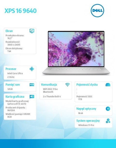 Notebook XPS 16 9640 Win11Pro Ultra 9 185H/32GB/1TB SSD/16.3 OLED UHD+ Touch/GeForce RTX 4070/WLAN + BT/Backlit Kb/6 Cell/3Y Bas Notebook XPS 16 9640 Win11Pro Ultra 9 185H/32GB/1TB SSD/16.3 OLED UHD+ Touch/GeForce RTX 4070/WLAN + BT/Backlit Kb/6 Cell/3Y Bas