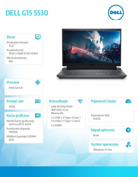 Notebook G15 5530 Win11Pro i5-13450HX/16GB/512GB SSD/15.6 FHD 165Hz/GeForce RTX 4050/Cam & Mic/WLAN + BT/Backlit Kb/6 Cell/3Y Ba