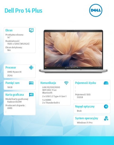 Laptop Dell Pro 14 Plus PB14255/AMD Ryzen AI 5 PRO 340/16GB/512GB SSD Gen4/14.0 FHD+/Radeon 840M/FgrPr&SmtCd/FHD/IR Cam/Mic/WLAN