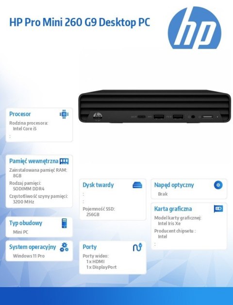 Komputer Pro Mini 260 G9 i5-1335U 256GB/8GB/W11P B6ZA7ET Komputer Pro Mini 260 G9 i5-1335U 256GB/8GB/W11P B6ZA7ET