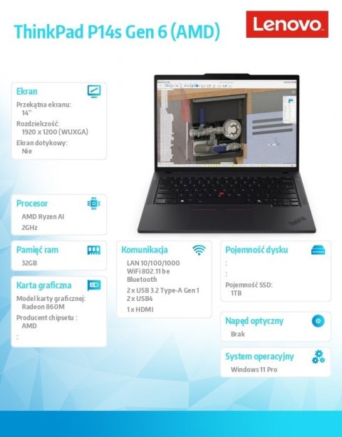 Mobilna stacja robocza ThinkPad P14s G6 21QL003XPB Windows 11 Pro AI 7 PRO 350/32GB/1TB/14.0 WQUXGA/Black/3YRS Premier Support + Mobilna stacja robocza ThinkPad P14s G6 21QL003XPB Windows 11 Pro AI 7 PRO 350/32GB/1TB/14.0 WQUXGA/Black/3YRS Premier Support +