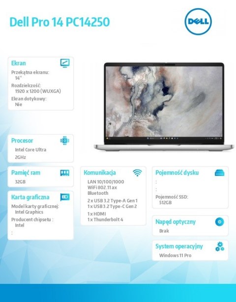 Laptop Dell Pro 14 PC14250 W11P U7 255U/32GB/512GB/14.0 FHD+/INT/FgrPr/FHD/IRCam/Mic/WLAN+BT/BcklKb/3C/3YPS Platinum