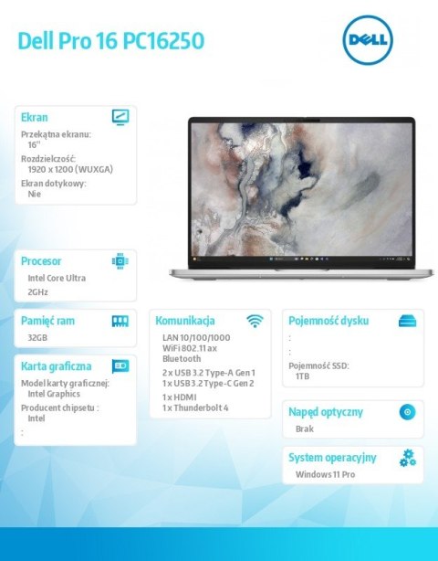 Laptop Dell Pro 16 PC16250 W11P U7 255U/32GB/1TB/16.0 FHD+/Int/FgrPr/FHD/IRCam/Mic/WLAN +BT/BcklKb/3C/3YPS Platinum