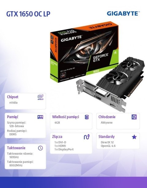Karta graficzna GeForce GTX 1650 OC LP 4GB 128bit GDDR5 HDMI/DP/DVI Karta graficzna GeForce GTX 1650 OC LP 4GB 128bit GDDR5 HDMI/DP/DVI