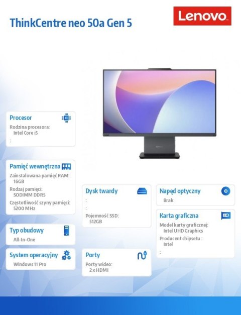 Komputer All-in-One ThinkCentre neo 50a G5 12SB0015PB W11Pro i5-13420H/16GB/512GB/INT/27.0 FHD/3YRS OS Komputer All-in-One ThinkCentre neo 50a G5 12SB0015PB W11Pro i5-13420H/16GB/512GB/INT/27.0 FHD/3YRS OS