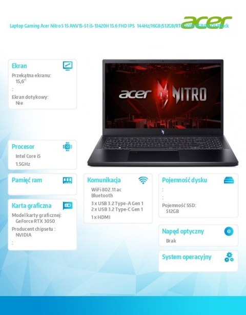 Laptop Gaming Acer Nitro 5 15 ANV15-51 i5-13420H 15.6 FHD IPS 144Hz/16GB/512GB/RTX 3050 6GB/NoOS/Black Laptop Gaming Acer Nitro 5 15 ANV15-51 i5-13420H 15.6 FHD IPS 144Hz/16GB/512GB/RTX 3050 6GB/NoOS/Black