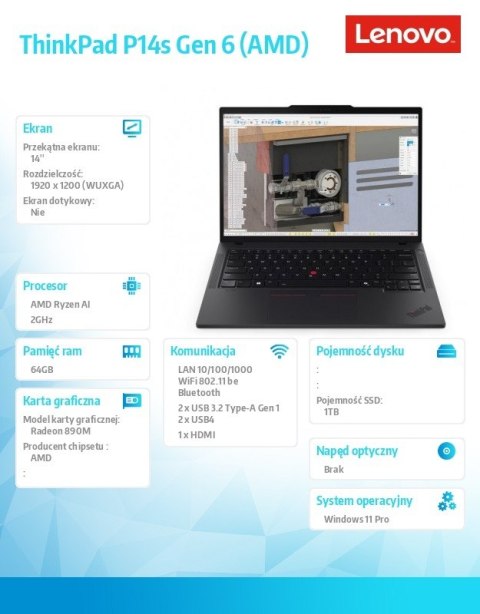 Mobilna stacja robocza ThinkPad P14s G6 AI 9 HX PRO 370/64GB/1TB/AMD Radeon/14.0 WUXGA/Black/3YRS Premier Support + CO2 Offset Mobilna stacja robocza ThinkPad P14s G6 AI 9 HX PRO 370/64GB/1TB/AMD Radeon/14.0 WUXGA/Black/3YRS Premier Support + CO2 Offset