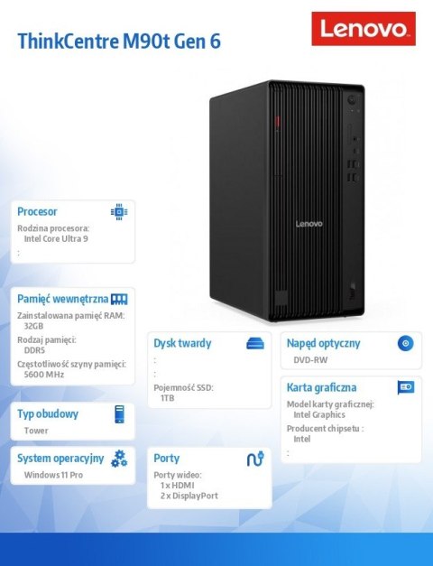 Komputer ThinkCentre M90t G5 Tower W11Pro Ultra 9 285/2X16GB/1TB/INT/DVD/vPro/3YRS OS + 1YR Premier