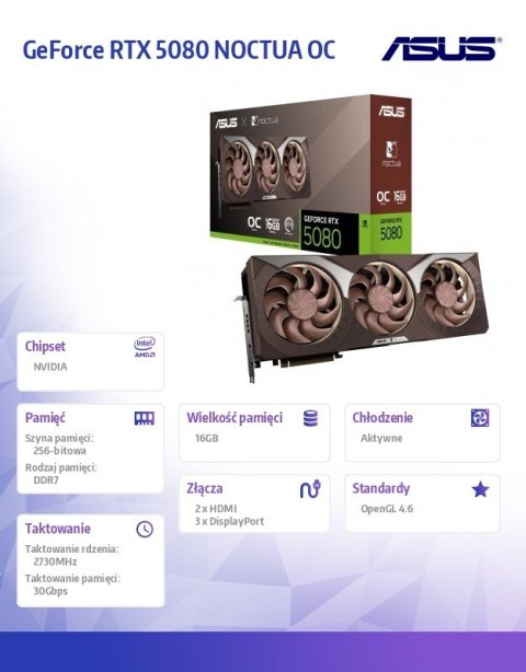 Karta graficzna GeForce RTX 5080 NOCTUA OC 16GB GDDR7 256bit 3DP/HDMI