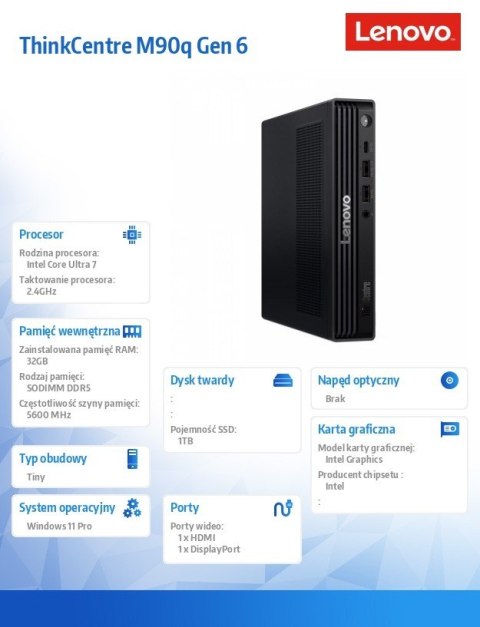 Komputer ThinkCentre M90q Tiny G6 13AC000EPB W11Pro Ultra 7 265/2x16GB/1TB/INT/vPro/Black/3YRS OS + 1 YR Premier